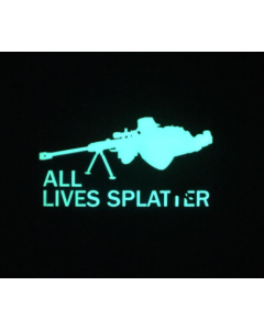 ALL LIVES SPLATTER GLOW IN DARK 3D PVC MORALE PATCH
