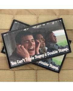 "Can't Triple Stamp a Double Stamp" Patch
