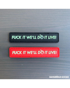 FUCK IT WE'LL DO IT LIVE! Patch