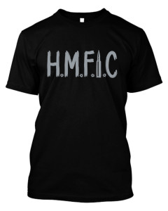 HMFIC Shirt-Know Your Role