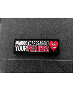 Nobody Cares About Your Feelings