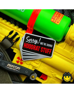 Dangerous Goods "Sorry We're Doing Hoodrat Stuff" Sticker