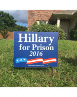 Hillary for Prison Yard Sign (with stake)